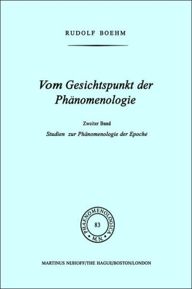 Vom Gesichtspunkt Der Phänomenologie: Zweiter Band Studien Zur Phänomelogie Der Epoché
