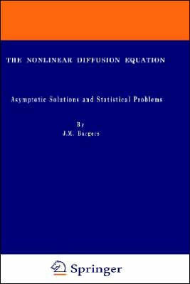 The Nonlinear Diffusion Equation: Asymptotic Solutions and Statistical Problems
