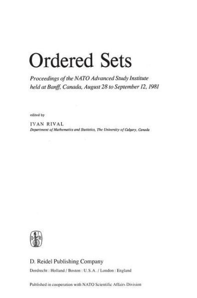 Ordered Sets: Proceedings of the NATO Advanced Study Institute Held at Banff, Canada, August 28 to September 12, 1981