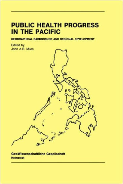 Public Health Progress in the Pacific: Geographical Background and Regional Development