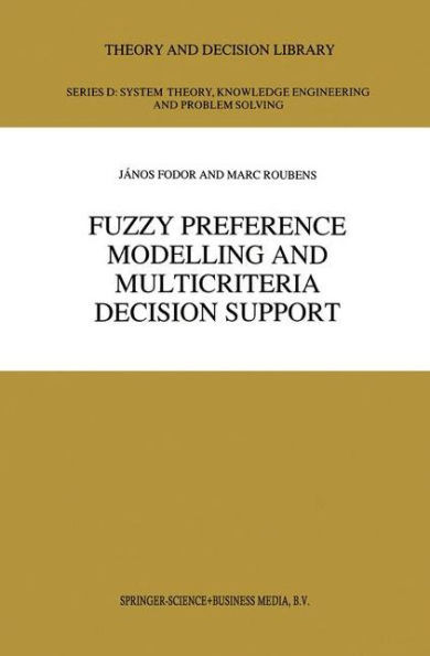 Fuzzy Preference Modelling and Multicriteria Decision Support