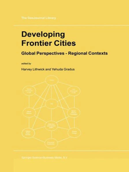 Developing Frontier Cities: Global Perspectives -- Regional Contexts