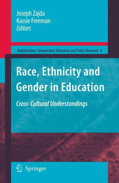 Race, Ethnicity and Gender in Education: Cross-Cultural Understandings