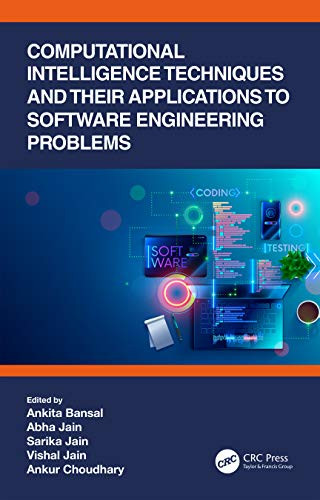 Computational Intelligence Techniques and Their Applications to Software Engineering Problems