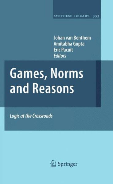 Games, Norms and Reasons: Logic at the Crossroads