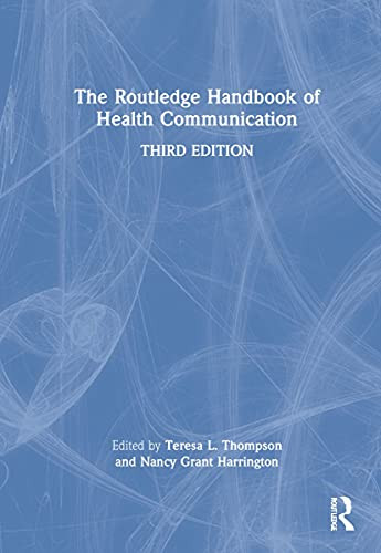 The Routledge Handbook of Health Communication (Routledge Communication Series) - Hardcover