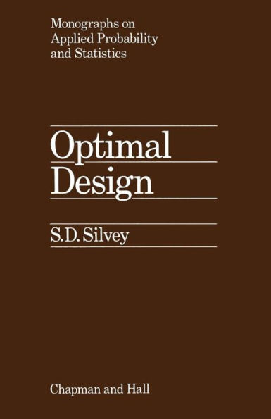 Optimal Design: An Introduction to the Theory for Parameter Estimation