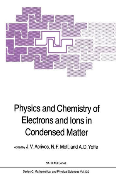 Physics and Chemistry of Electrons and Ions in Condensed Matter
