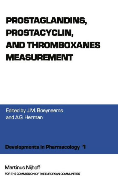 Prostaglandins, Prostacyclin, and Thromboxanes Measurement: A Workshop Symposium on Prostaglandings, Prostacyclin and Thromboxanes Measurement: Method
