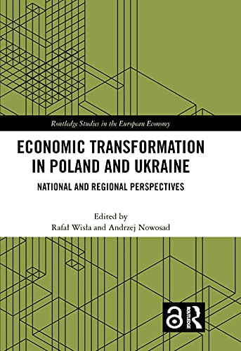 Economic Transformation in Poland and Ukraine (Routledge Studies in the European Economy)