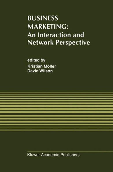 Business Marketing: An Interaction and Network Perspective