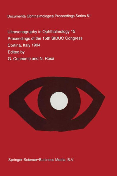 Ultrasonography in Ophthalmology XV: Proceedings of the 15th Siduo Congress, Cortina, Italy 1994