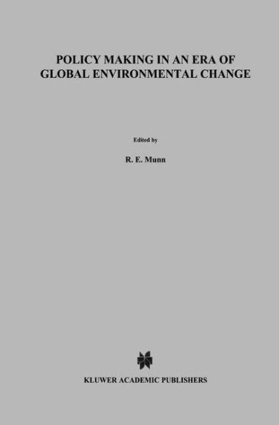 Policy Making in an Era of Global Environmental Change