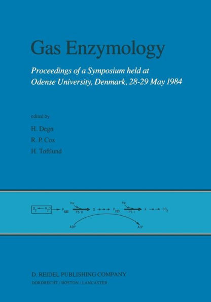 Gas Enzymology: Proceedings of a Symposium Held at Odense University, Denmark, 28-29 May 1984