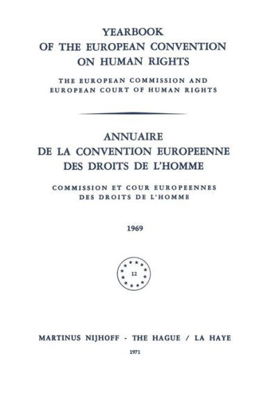 Yearbook of the European Convention on Human Rights / Annuaire de la Convention Europeenne Des Droits de l'Homme