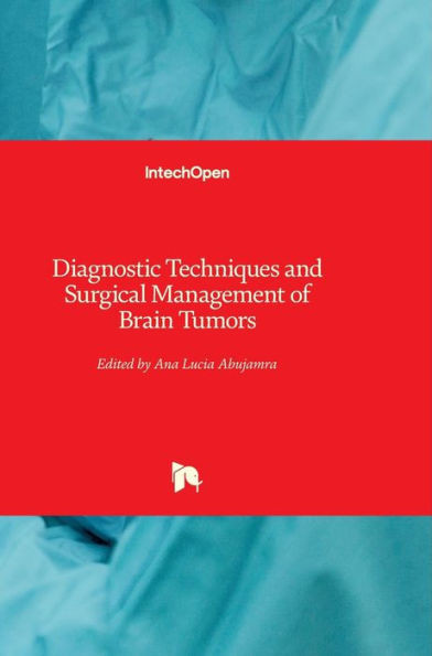 Diagnostic Techniques and Surgical Management of Brain Tumors