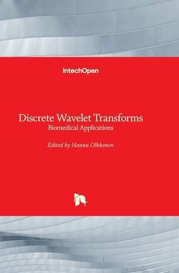 Discrete Wavelet Transforms: Biomedical Applications
