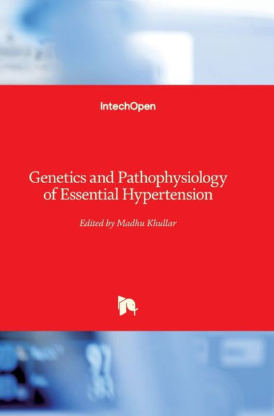 Genetics and Pathophysiology of Essential Hypertension