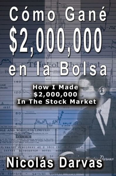 CÃ³mo GanÃ© $2,000,000 en la Bolsa / How I Made $2,000,000 In The Stock Market