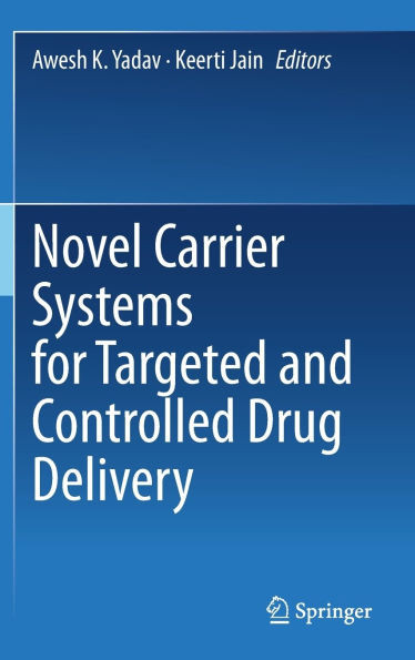 Novel Carrier Systems for Targeted and Controlled Drug Delivery