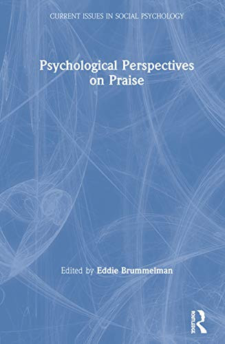 Psychological Perspectives on Praise (Current Issues in Social Psychology) - Hardcover