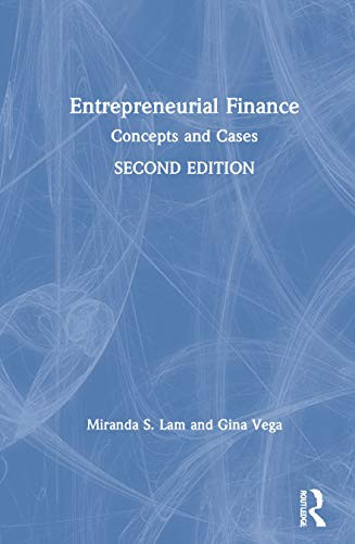 Entrepreneurial Finance: Concepts and Cases