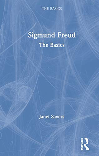 Sigmund Freud: The Basics
