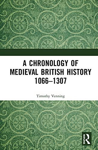 A Chronology of Medieval British History: 10661307