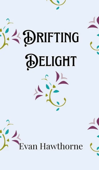 Drifting Delight