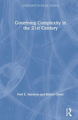Governing Complexity in the 21st Century (Complexity in Social Science) - Hardcover