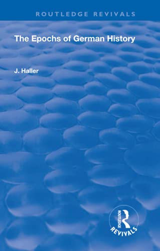 The Epochs of German History (Routledge Revivals)