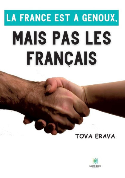 La France est à genoux, mais pas les Français