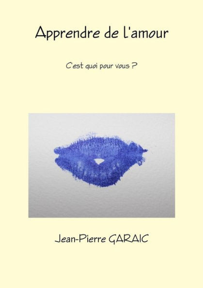 Apprendre de l'amour, c'est quoi pour vous ?