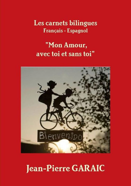 Les carnets bilingues ""Mon Amour, avec toi et sans toi""