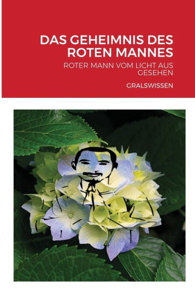 Das Geheimnis Des Roten Mannes: Roter Mann Vom Licht Aus Gesehen