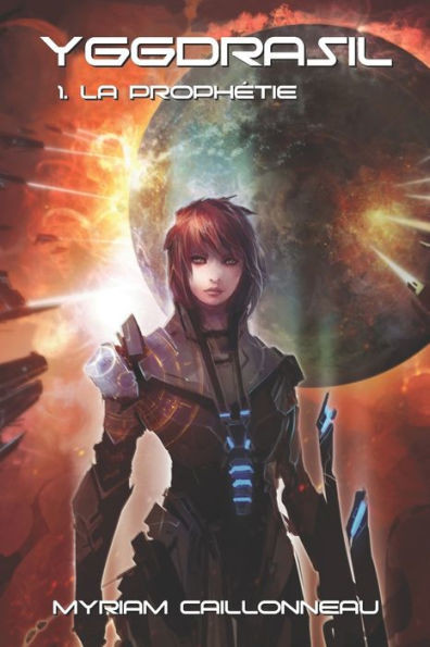 Yggdrasil - La prophétie: tome 1