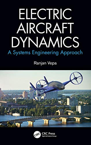 Electric Aircraft Dynamics: A Systems Engineering Approach