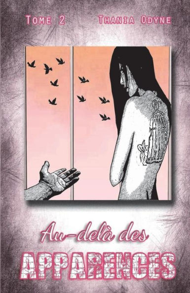 Au-delÃ  des apparences tome 2