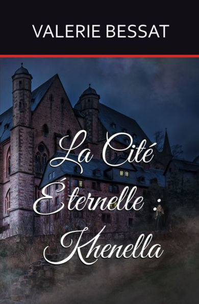 La CitÃ© Ã‰ternelle: Khenella