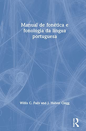 Manual de fonética e fonologia da língua portuguesa - Hardcover