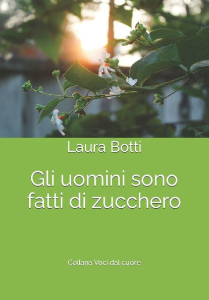 Gli uomini sono fatti di zucchero