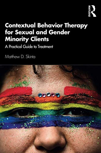 Contextual Behavior Therapy for Sexual and Gender Minority Clients