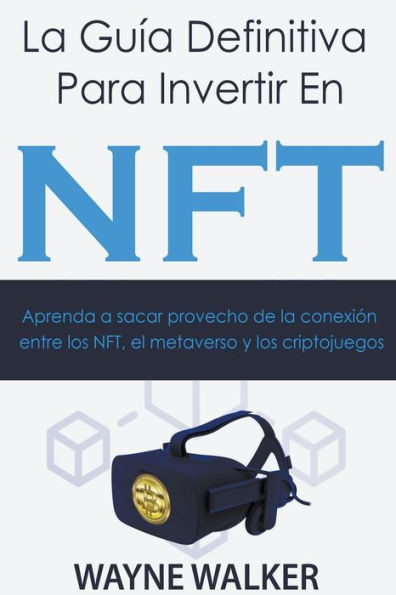 La GuÃ­a Definitiva Para Invertir En NFT