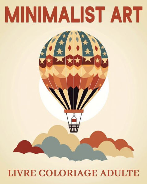 Livre Coloriage Adulte d'Art Minimaliste: De Belles Images Ã  Colorier pour se DÃ©tendre
