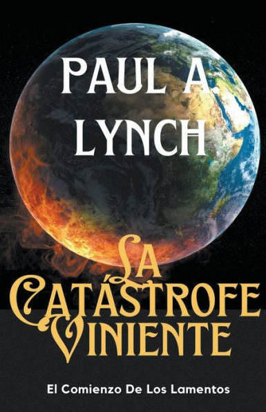 La CatÃ¡strofe Viniente El Comienzo de los Lamentos