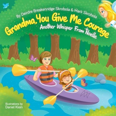 Grandma, You Give Me Courage: Another Whisper From Noelle