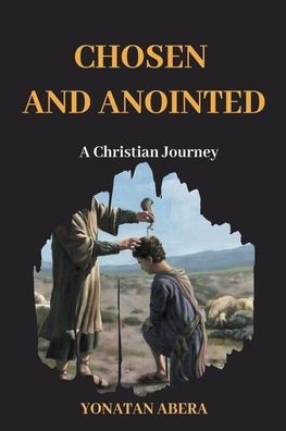 Chosen and Anointed