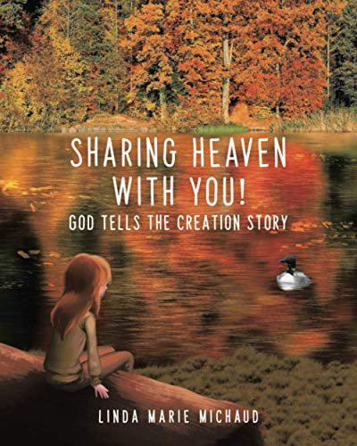Sharing Heaven with You!: God tells the creation story - Paperback