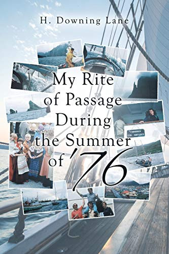 My Rite of Passage During the Summer of '76 - Paperback
