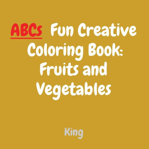 ABCs Fun Creative Coloring Book Large Print